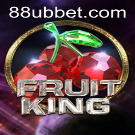 Exploring the Exciting World of FruitKing: The UBBet Experience